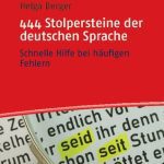 خرید و دانلود نسخه کامل کتاب 444 Stolpersteine der deutschen Sprache: Schnelle Hilfe bei häufigen Fehlern