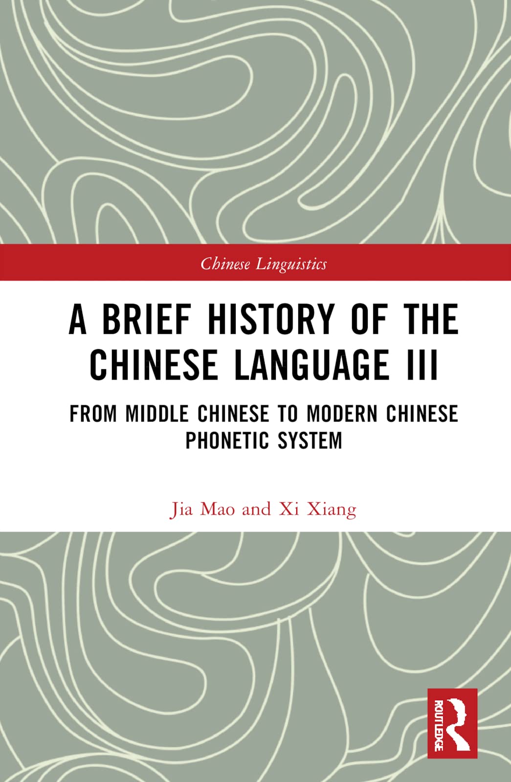 خرید و دانلود نسخه کامل کتاب A Brief History of the Chinese Language, Volume III: From Middle Chinese to Modern Chinese Phonetic System_6898849d04b5f.jpeg خرید و دانلود نسخه کامل کتاب A Brief History of the Chinese Language, Volume III: From Middle Chinese to Modern Chinese Phonetic System