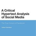 خرید و دانلود نسخه کامل کتاب A Critical Hypertext Analysis of Social Media: The True Colours of Facebook