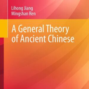 خرید و دانلود نسخه کامل کتاب A General Theory of Ancient Chinese