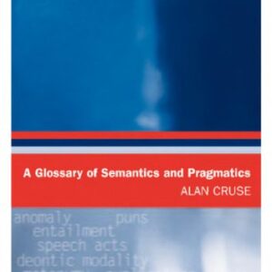 خرید و دانلود نسخه کامل کتاب A Glossary of Semantics and Pragmatics (Glossary Of…)
