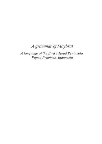 خرید و دانلود نسخه کامل کتاب A Grammar of Maybrat: A Language of the Bird’s Head Peninsula, Papua Province, Indonesia_689c32f5efcae.jpeg خرید و دانلود نسخه کامل کتاب A Grammar of Maybrat: A Language of the Bird’s Head Peninsula, Papua Province, Indonesia