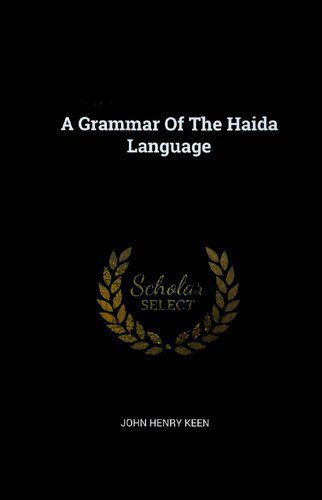 خرید و دانلود نسخه کامل کتاب A Grammar of the Haida Language_689899f1a11f6.jpeg خرید و دانلود نسخه کامل کتاب A Grammar of the Haida Language