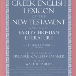 خرید و دانلود نسخه کامل کتاب A Greek-English Lexicon of the New Testament and Other Early Christian Literature, 3rd Edition
