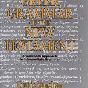 خرید و دانلود نسخه کامل کتاب A Greek Grammar of the New Testament: A Workbook Approach to Intermediate Grammar