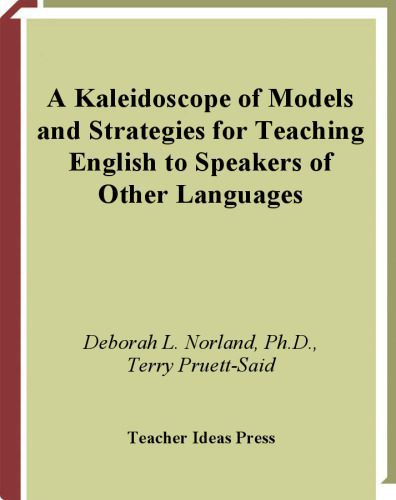 خرید و دانلود نسخه کامل کتاب A Kaleidoscope of Models and Strategies for Teaching English to Speakers of Other Languages_689bb6227caaa.jpeg خرید و دانلود نسخه کامل کتاب A Kaleidoscope of Models and Strategies for Teaching English to Speakers of Other Languages