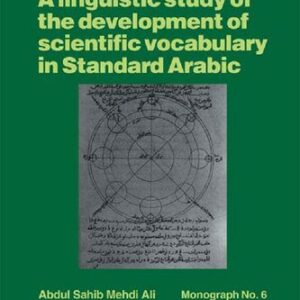 خرید و دانلود نسخه کامل کتاب A Linguistic Study of the Development of Scientific Vocabulary in Standard Arabic