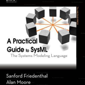 خرید و دانلود نسخه کامل کتاب A Practical Guide to SysML: The Systems Modeling Language