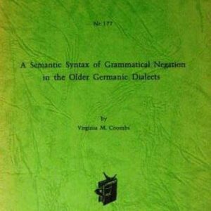 خرید و دانلود نسخه کامل کتاب A Semantic Syntax of Grammatical Negation in the Older Germanic Dialects