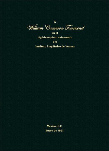 خرید و دانلود نسخه کامل کتاب A William Cameron Townsend en el vigésimoquinto aniversario del Instituto Lingüístico de Verano_6898e905d599c.jpeg خرید و دانلود نسخه کامل کتاب A William Cameron Townsend en el vigésimoquinto aniversario del Instituto Lingüístico de Verano