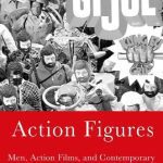 خرید و دانلود نسخه کامل کتاب Action Figures: Men, Action Films, and Contemporary Adventure Narratives