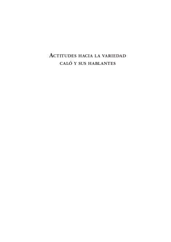 خرید و دانلود نسخه کامل کتاب Actitudes hacia la variedad caló y sus hablantes. Un estudio sociolingüístico de las opiniones de adolescentes andaluces_689a30bfb54a2.jpeg خرید و دانلود نسخه کامل کتاب Actitudes hacia la variedad caló y sus hablantes. Un estudio sociolingüístico de las opiniones de adolescentes andaluces