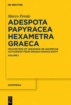 خرید و دانلود نسخه کامل کتاب Adespota Papyracea Hexametra Graeca: Hexameters of Unknown or Uncertain Authorship from Graeco-Roman Egypt: Volume 1_689864fb46d44.jpeg خرید و دانلود نسخه کامل کتاب Adespota Papyracea Hexametra Graeca: Hexameters of Unknown or Uncertain Authorship from Graeco-Roman Egypt: Volume 1