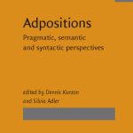 خرید و دانلود نسخه کامل کتاب Adpositions: Pragmatic, Semantic and Syntactic Perspectives