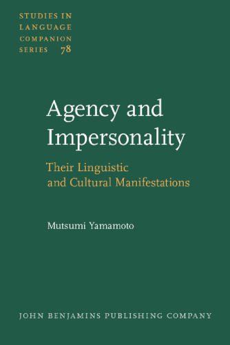 خرید و دانلود نسخه کامل کتاب Agency And Impersonality: Their Linguistic And Cultural Manifestations (Studies in Language Companion Series, Volume 78)_689a432516866.jpeg خرید و دانلود نسخه کامل کتاب Agency And Impersonality: Their Linguistic And Cultural Manifestations (Studies in Language Companion Series, Volume 78)