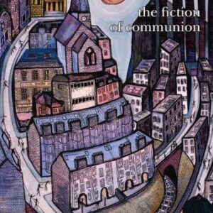 خرید و دانلود نسخه کامل کتاب Alasdair Gray: The Fiction of Communion (Scroll 4) (Scottish Cultural Review of Language and Literature)