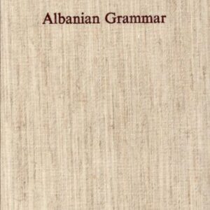 خرید و دانلود نسخه کامل کتاب Albanian grammar, with exercises, chrestomathy, and glossaries [incomplete]