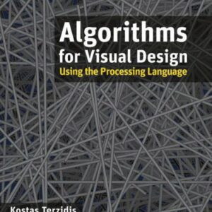 خرید و دانلود نسخه کامل کتاب Algorithms for Visual Design Using the Processing Language