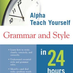 خرید و دانلود نسخه کامل کتاب Alpha Teach Yourself Grammar and Style in 24 Hours