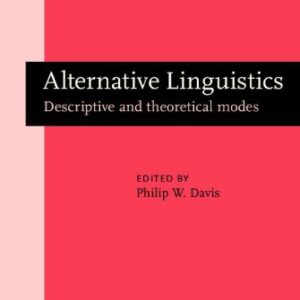 خرید و دانلود نسخه کامل کتاب Alternative Linguistics: Descriptive and Theoretical Modes