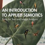 خرید و دانلود نسخه کامل کتاب An Introduction to Applied Semiotics: Tools for Text and Image Analysis