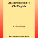خرید و دانلود نسخه کامل کتاب An Introduction to Old English (Edinburgh Textbooks on the English Language)