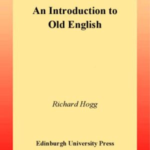 خرید و دانلود نسخه کامل کتاب An Introduction to Old English (Edinburgh Textbooks on the English Language)