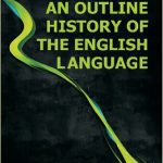 خرید و دانلود نسخه کامل کتاب An Outline History Of The English Language