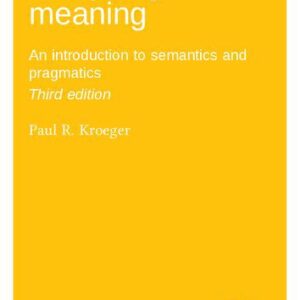 خرید و دانلود نسخه کامل کتاب Analyzing meaning: An introduction to semantics and pragmatics. Third edition