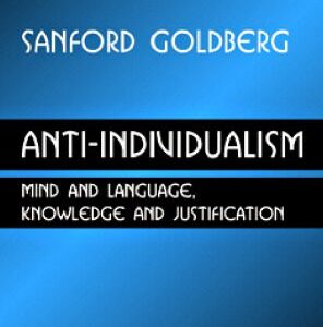 خرید و دانلود نسخه کامل کتاب Anti-Individualism: Mind and Language, Knowledge and Justification