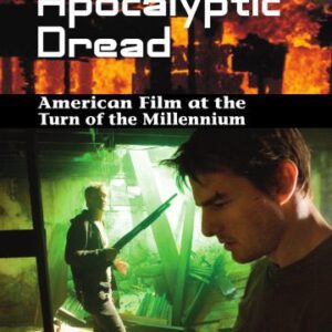 خرید و دانلود نسخه کامل کتاب Apocalyptic Dread: American Film at the Turn of the Millennium