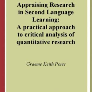 خرید و دانلود نسخه کامل کتاب Appraising Research in Second Language Learning: A Practical Approach to Critical Analysis of Quantitative Research (Language Learning and Language Teaching, V. 3)