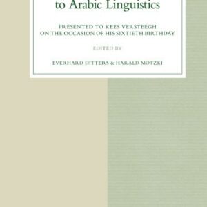 خرید و دانلود نسخه کامل کتاب Approaches to Arabic Linguistics: Presented to Kees Versteegh on the Occasion of His Sixtieth Birthday (Studies in Semitic Languages and Linguistics)