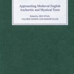 خرید و دانلود نسخه کامل کتاب Approaching Medieval English Anchoritic and Mystical Texts (Christianity and Culture: Issues in Teaching Research)