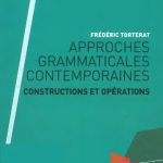 خرید و دانلود نسخه کامل کتاب Approches grammaticales contemporaines : Constructions et opérations