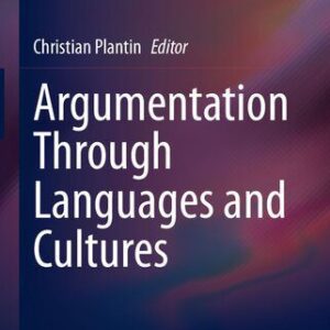 خرید و دانلود نسخه کامل کتاب Argumentation Through Languages and Cultures