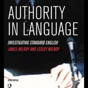 خرید و دانلود نسخه کامل کتاب Authority in Language: Investigating Standard English (Third edition)
