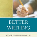 خرید و دانلود نسخه کامل کتاب Better writing : beyond periods and commas