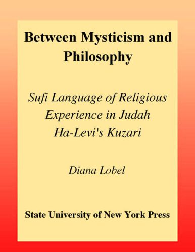 خرید و دانلود نسخه کامل کتاب Between Mysticism and Philosophy: Sufi Language of Religious Experience in Judah Ha-Levi’s Kuzari (S U N Y Series in Jewish Philosophy)_68999a887e30f.jpeg خرید و دانلود نسخه کامل کتاب Between Mysticism and Philosophy: Sufi Language of Religious Experience in Judah Ha-Levi’s Kuzari (S U N Y Series in Jewish Philosophy)