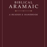 خرید و دانلود نسخه کامل کتاب Biblical Aramaic: A Reader and Handbook
