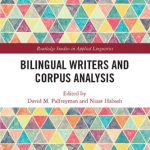 خرید و دانلود نسخه کامل کتاب Bilingual Writers and Corpus Analysis