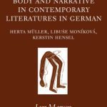 خرید و دانلود نسخه کامل کتاب Body and Narrative in Contemporary Literatures in German: Herta Muller, Libuse Monikova, and Kerstin Hensel (Oxford Modern Languages and Literature Monographs)