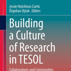 خرید و دانلود نسخه کامل کتاب Building a Culture of Research in TESOL: Collaborations and Communities