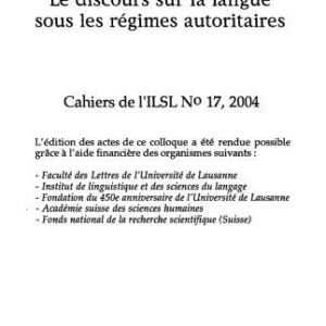 خرید و دانلود نسخه کامل کتاب Cahiers de l’ ILSL n° 17 : Le discours sur la langue sous les régimes autoritaires