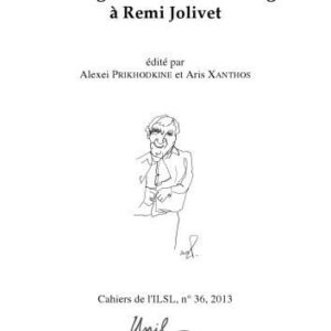 خرید و دانلود نسخه کامل کتاب Cahiers de l’ ILSL n° 36 :  Mélanges offerts en hommage à Remi Jolivet
