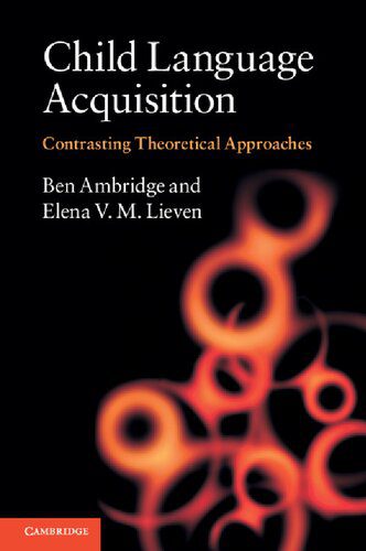 خرید و دانلود نسخه کامل کتاب Child Language Acquisition: Contrasting Theoretical Approaches_68992aceb1dda.jpeg خرید و دانلود نسخه کامل کتاب Child Language Acquisition: Contrasting Theoretical Approaches