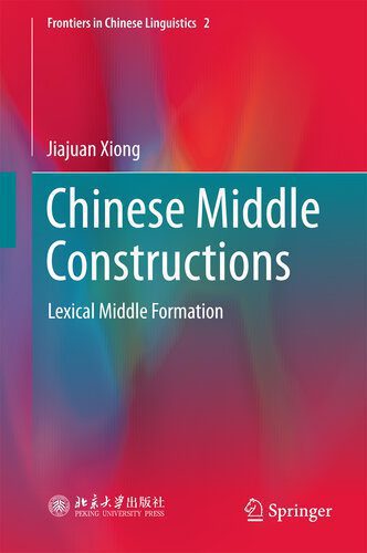 خرید و دانلود نسخه کامل کتاب Chinese Middle Constructions: Lexical Middle Formation_68988642f150d.jpeg خرید و دانلود نسخه کامل کتاب Chinese Middle Constructions: Lexical Middle Formation