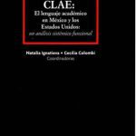 خرید و دانلود نسخه کامل کتاب CLAE: El lenguaje académico en Mexico y los Estados Unidos: un análisis sintémico funcional