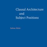 خرید و دانلود نسخه کامل کتاب Clausal Architecture And Subject Positions: Impersonal Constructions in the Germanic Languages (Linguistik Aktuell   Linguistics Today, Volume 88)