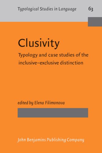 خرید و دانلود نسخه کامل کتاب Clusivity: Typology and Case Studies of Inclusive-Exclusive Distinction_689a44692099e.jpeg خرید و دانلود نسخه کامل کتاب Clusivity: Typology and Case Studies of Inclusive-Exclusive Distinction